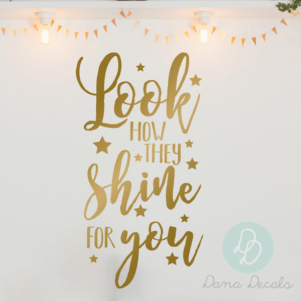 Look How They Shine for You - Dana Decals