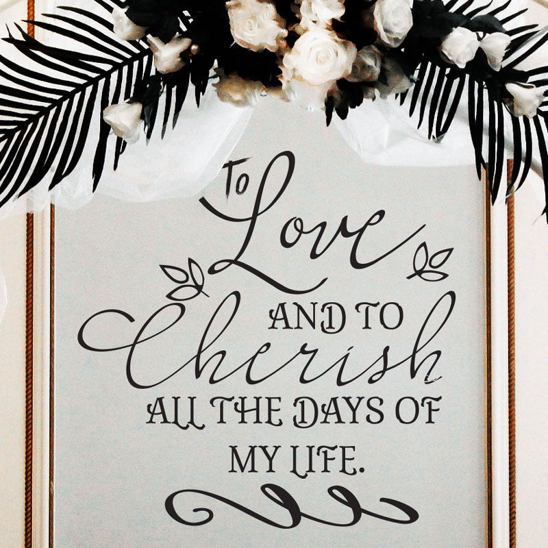 To Love and to Cherish Vow Quote - Dana Decals