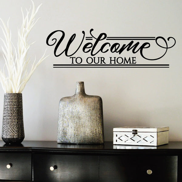 Welcome to Our Home - Dana Decals