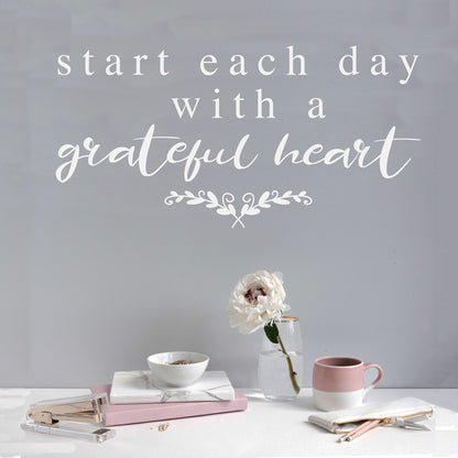 Start Each Day With a Grateful Heart - Dana Decals