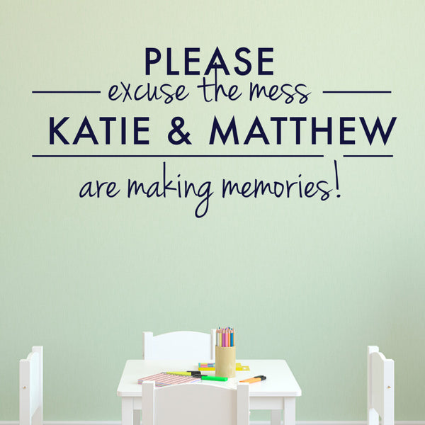 Personalized Excuse the Mess Sign - Dana Decals