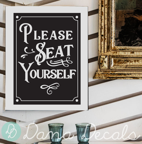 Please Seat Yourself - Bathroom Sign - Dana Decals