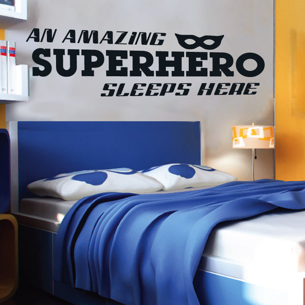 A Superhero Sleeps Here - Dana Decals