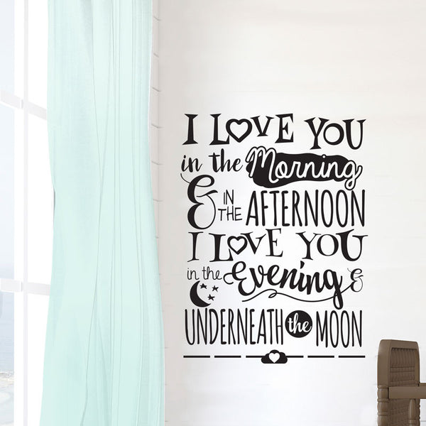 I Love You In the Morning Nursery Quote - Dana Decals