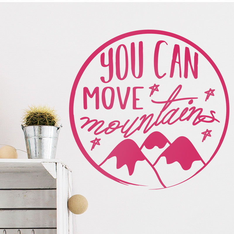 You Can Move Mountains - Dana Decals