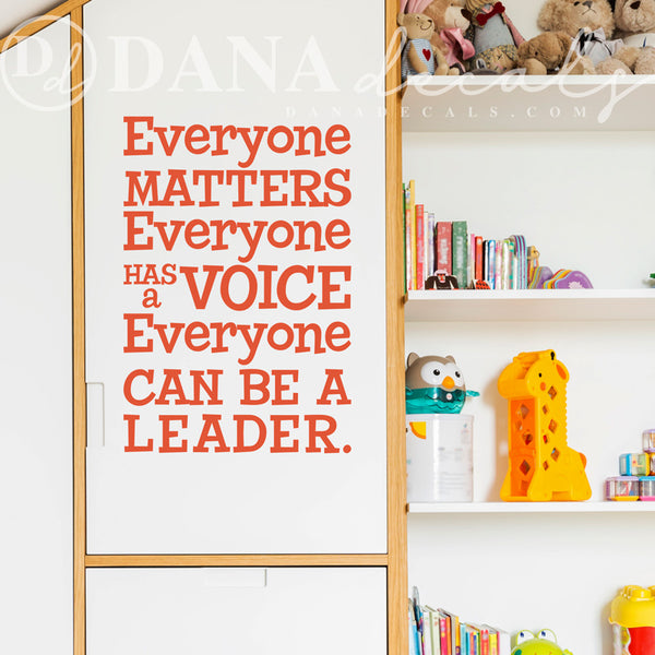 Everyone Matters Classroom Quote - Dana Decals