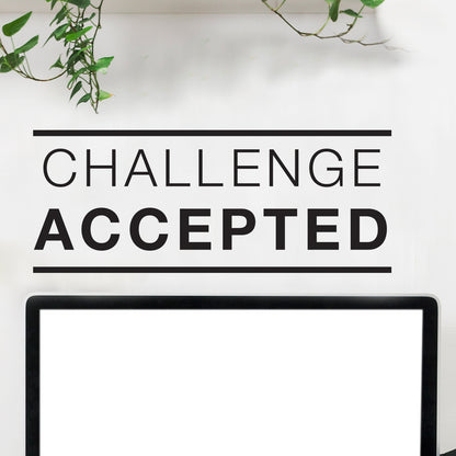 Challenge Accepted Quote - Dana Decals